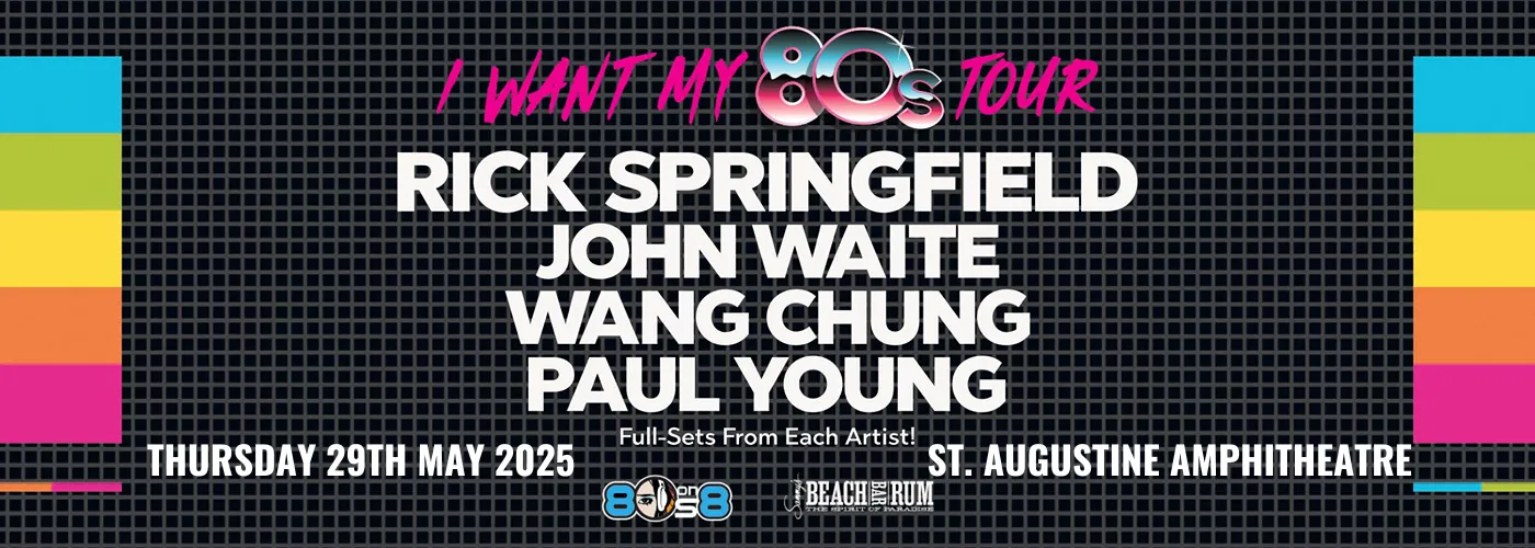 I Want My 80s Tour: Rick Springfield, John Waite, Wang Chung & John Cafferty